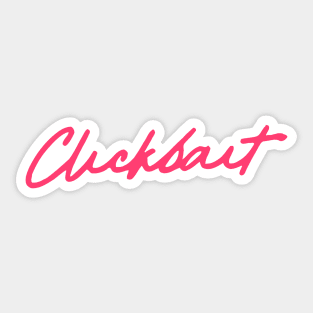 Pink Clickbait Shirt Sticker